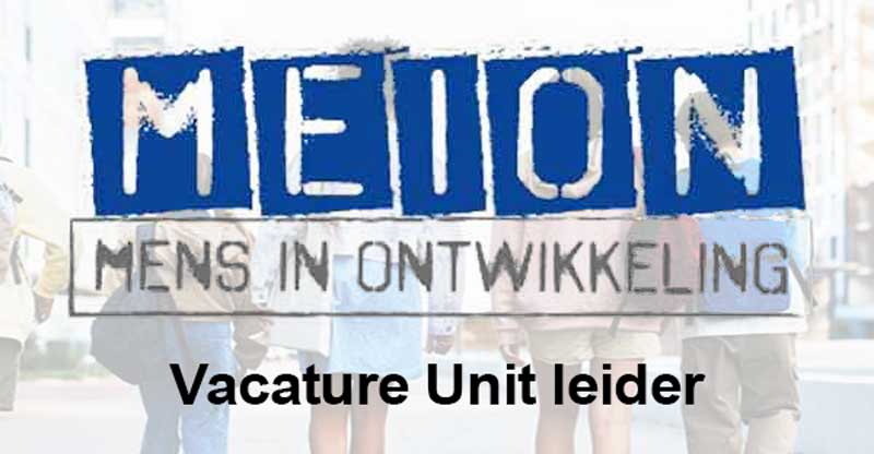 Vacature: Unit leider - Stichting MEION