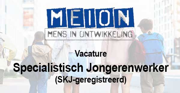 Vacature: Specialistisch Jongerenwerker (SKJ-geregistreerd)
